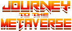 Journey to the Metaverse